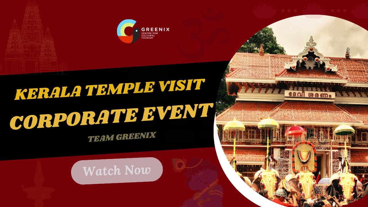 Greenix Corporate Event Kerala Temple Visit as a part of Team Building