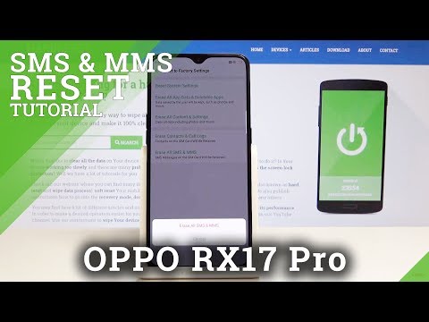 How to Erase SMS and MMS in OPPO RX17 Pro - Remove SMS Messages