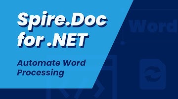 Spire.Doc for .NET: Easily Create & Edit Word Documents in C#