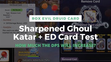 ROX EVIL DRUID CARD + SHARPENED GHOUL LEG BONE KATAR TEST. GUILLOTINE CROSS 3RD JOB RAGNAROK X