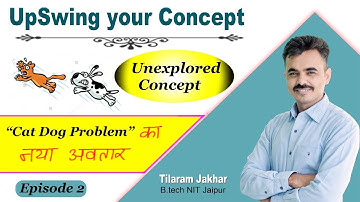 UpSwing Your Concept || Episode 2|| Dog chasing cat problem