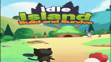 Idle Island: Build and Survive Gameplay - Android - Part1