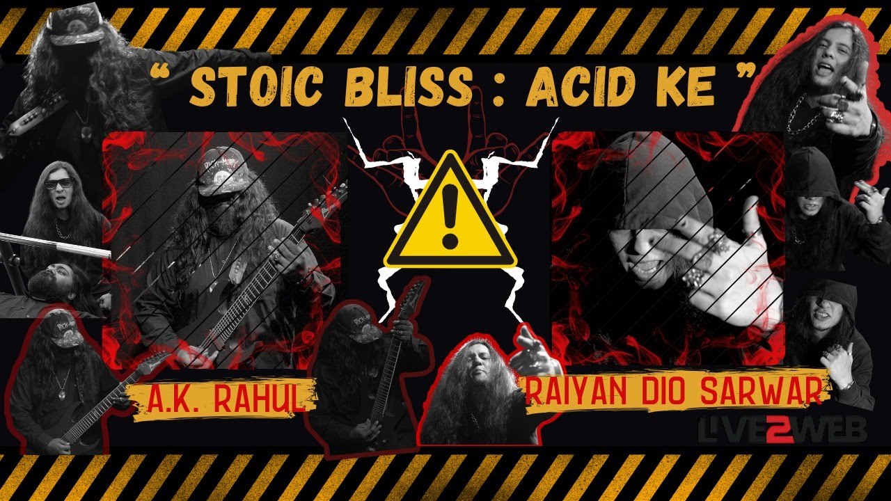 Stoic Bliss : Acid Ke (Tribute by A.K. Rahul x Raiyan Dio Sarwar)