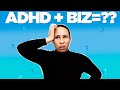 ADHD &amp; BUSINESS: How to be Successful with adult ADHD