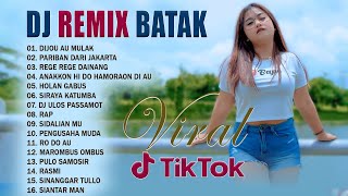 DJ REMIX BATAK TERBAIK DAN TERPOPULER 2023 FULL BASS ~ TOP REMIX BATAK ENAK DIDENGAR