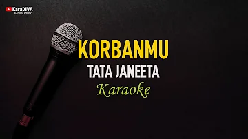 Tata Janeeta - Korbanmu (Karaoke)