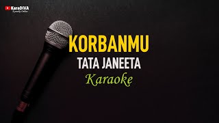 Tata Janeeta - Korbanmu (Karaoke)