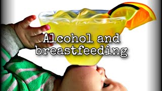 Alcohol and breastfeeding