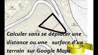 Calculer  une distance ou une   surface d’un terrain  sur Google Maps sans se déplacer screenshot 1