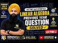 UGC NET Mathematics Previous Year Question | Linear Algebra | PYQ Solution | Lecture 2