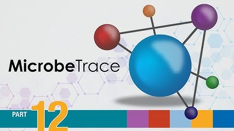 Using MicrobeTrace - Map View