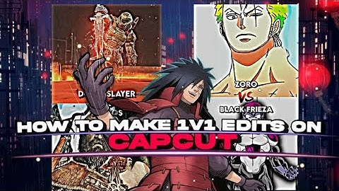 HOW TO MAKE 1V1 EDITS ON CAPCUT (EASY) BEGINNINER GUIDE #capcut #anime #tutorial