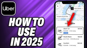 How To Use Uber App In 2025 - Quick Help