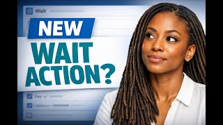 New Wait Action: How to Use the Intent-Based UI + AI Setup