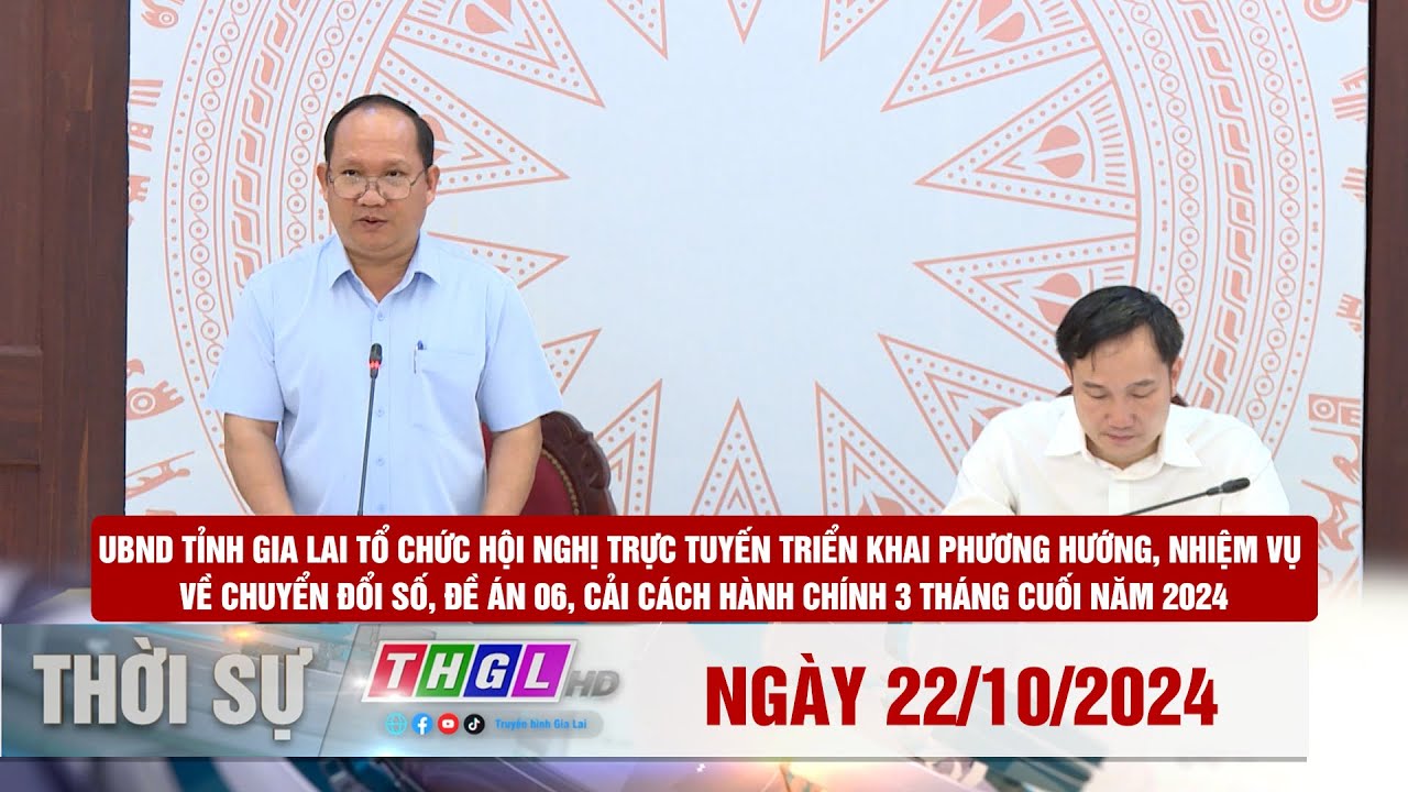 Thgl Chương trình Thời sự THGL ngày 22/10/2024 - YouTube