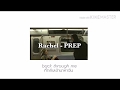 Rachel - PREP [THAISUB]