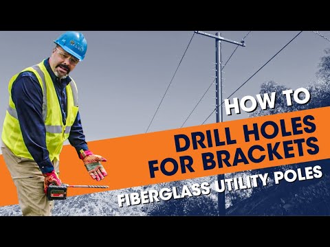 How to Drill Holes for Brackets | Fiberglass Utility Poles