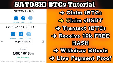 SATOSHI BTCs FULL TUTORIAL- Receive 10k Free Hash | Withdraw BTC | Claim tBTCs | Claim sUSDT