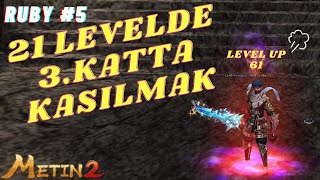 21 LEVELDE 3. KATA ÇIKTIK (LEVEL UP 61 ) SIFIRDAN METİN2 BAŞLANGIÇ I Ruby Lucifer 5. Bölüm