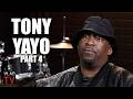 Tony Yayo: I Took Boosie's VladTV Blueprint &amp; Boosted My Career Here (Part 4)