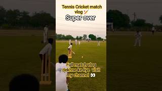 Tennis Cricket match vlog 🏏#shortvideo#cricket#shortsfeed #cricketfans#cricketmatch#cricket #shorts