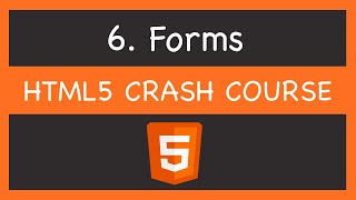 Forms in HTML | HTML5 Crash Course