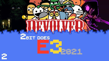 E3 2021: Part 2 - Devolver MaxPass+ [June 2021]
