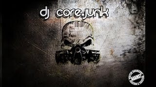 DJ Core.Junk-  No Servant [Preview]