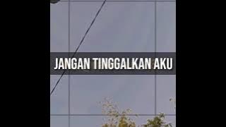 story wa nazia jangan tinggalkan aku || COVER