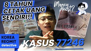 KASUS PEMALSUAN UANG💵 TERBESAR DI KOREA🇰🇷... BANK🏦 SAMPAI HARUS TERBITKAN UANG BARU