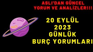 Aslıdan 20-Eylül-2023-Burç Yorumu Burç Yorumları Günlük
