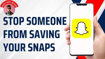 How to Stop Someone from Saving your Snaps on Snapchat