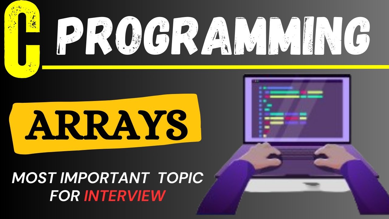 L_04 Arrays In C: MOST IMPORTANT TOPIC IN C PROGRAMMING(LEACTURE 4 ...