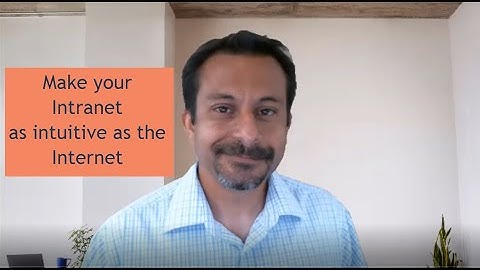 Make your Intranet and Digital Workspace as intuitive as the Internet