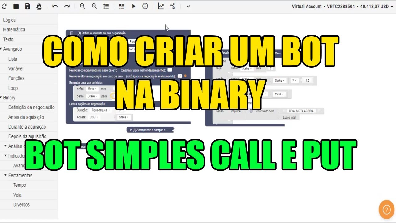 Binary Bot | COMO CRIAR BOT DE CALL E PUT NA BINARY (TUTORIAL COMPLETO)