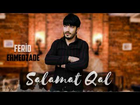 Ferid Ehmedzade – Salamat Qal 2022 [Official Music]
