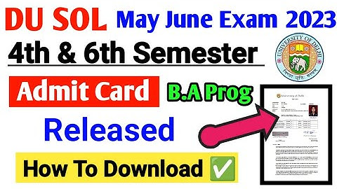 DU SOL BA Program Admit Card Released May June Exam 2023 📚💯✅ How To Download Admit Card