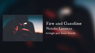 Fire and Gasoline (Arrangement) | Natalia Lacunza | HEADPHONES chords