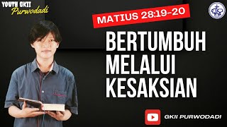 Bertumbuh Melalui Kesaksian Matius 28 19 20