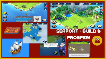 Seaport - Build & Prosper!  - Let