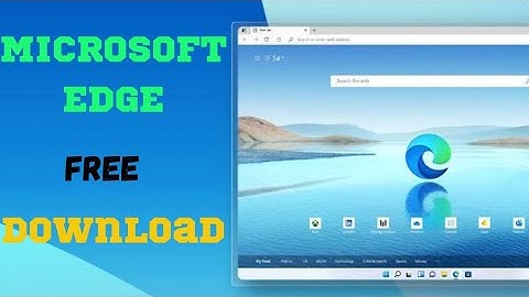 How To Download & Install Microsoft Edge Browser On Windows 10/11  (2022)