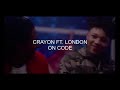 Crayon Ft London On Code Official Video mp3