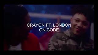 Crayon. Ft London  - on -code (official video)