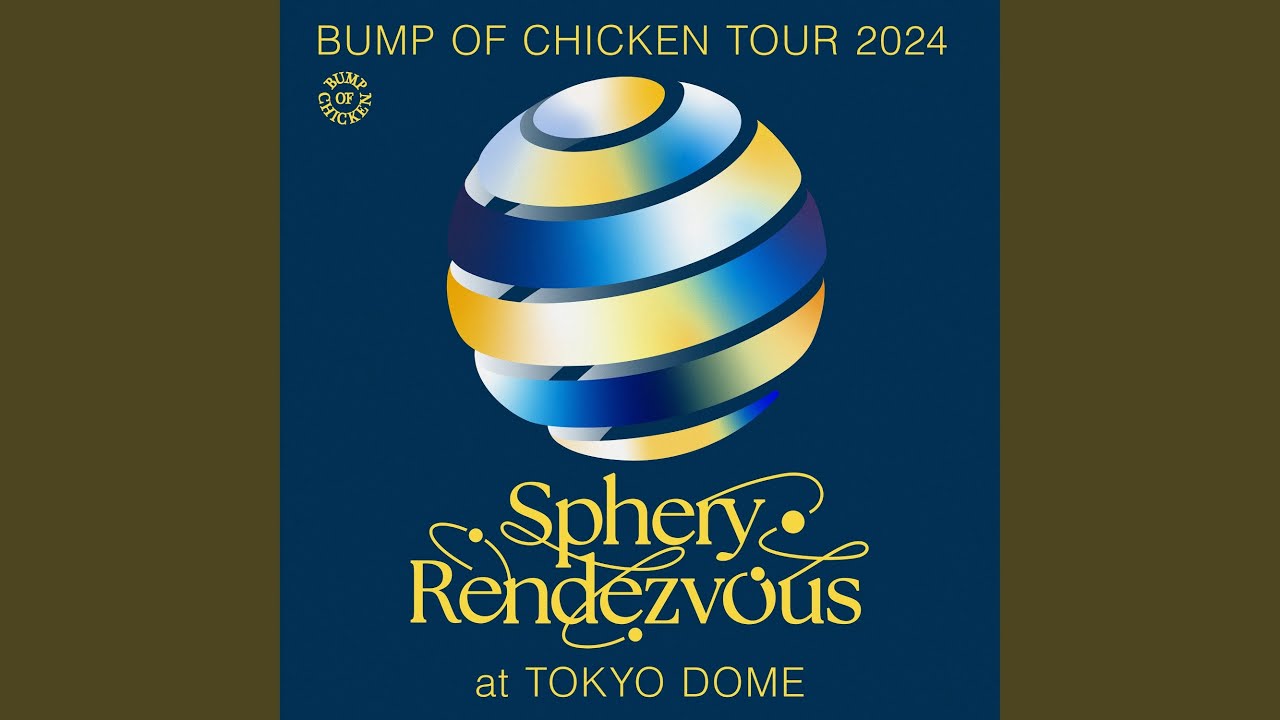 Ray(BUMP OF CHICKEN TOUR 2024 Sphery Rendezvous at TOKYO DOME