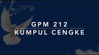 GPM 212 — Kumpol Cengke