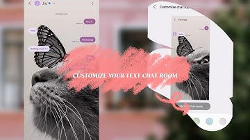 Custamize Your TEXT CHAT ROOM | SAMSUNG PHONES 📱