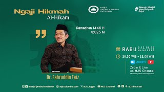 Studying the Wisdom of Al-Hikam | Meeting 4 | Dr. Fahruddin Faiz | General Sudirman Mosque