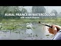 Rural France in Watercolour: Joseph Zbukvic