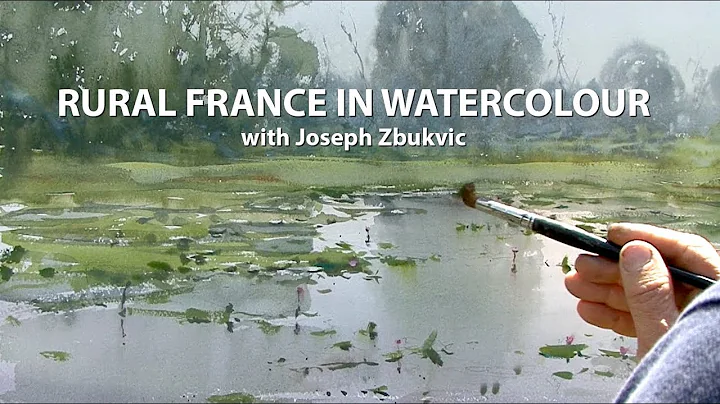 Rural France in Watercolour: Joseph Zbukvic