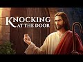 The Second Coming of Christ | "Knocking at the Door" | Gospel Movie